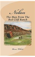 Nolan: The man from the Redcliff ranch