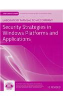 Laboratory Manual to Accompany Security Strategies in Windows Platforms and Applications