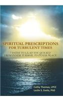 Spiritual Prescriptions for Turbulent Times