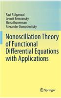 Nonoscillation Theory of Functional Differential Equations with Applications