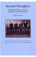 Second Thoughts: Presidential Regrets with Their Supreme Court Nominations