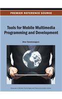 Tools for Mobile Multimedia Programming and Development