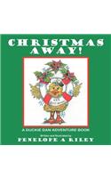 Christmas Away!