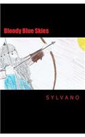 Bloody Blue Skies