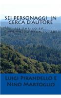 Sei personaggi in cerca d'autore