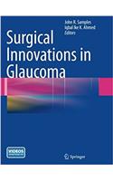 Surgical Innovations in Glaucoma