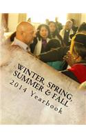 2014 Yearbook Winter, Spring, Summer & Fall