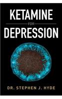 Ketamine for Depression