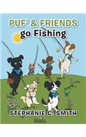 Puf' & Friends go Fishing