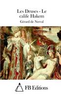 Les Druses - Le calife Hakem: (French)