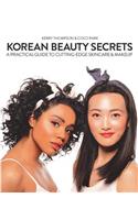 Korean Beauty Secrets: A Practical Guide to Cutting-Edge Skincare & Makeup(English)