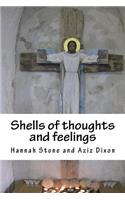 Shells of thoughts and feelings