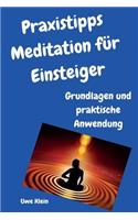 Praxistipps Meditation F�r Einsteiger: Grundlagen Und Praktische Anwendung(German)
