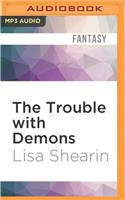 Trouble with Demons