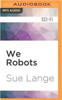 We Robots