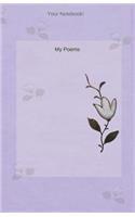 Your Notebook! My Poems: (1 Your Notebook! My Poems)