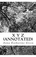 X y Z (Annotated): A Detective Story