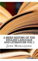 A Brief History of the English Language and Literature Vol 2