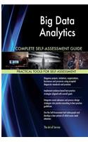 Big Data Analytics Complete Self-Assessment Guide