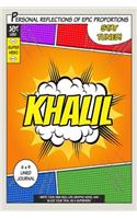 Superhero Khalil: A 6 x 9 Lined Journal