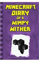 Minecraft Diary of a Minecraft Wither: Legendary Minecraft Diary; an Unnoficial Minecraft Story Book for Kids (Minecraft Diary of a Wimpy, Books for Kids Ages 4-12)