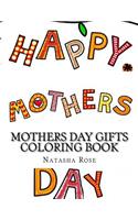 Mothers Day Gifts Coloring Book