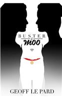 Buster & Moo