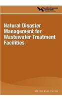 Natural Disaster Management for Wastewater Treatment Facilities