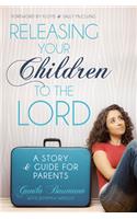 Releasing Your Children to the Lord