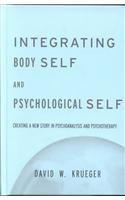Integrating Body Self & Psychological Self