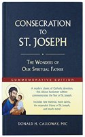Consecration to St. Joseph: Year of St. Joseph Commemorative Edition