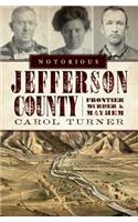 Notorious Jefferson County
