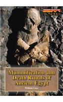 Mummification and Death Rituals of Ancient Egypt