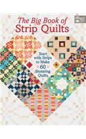 The Big Book of Strip Quilts