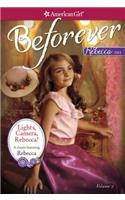 Lights, Camera, Rebecca!