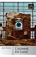 L'homme en cage