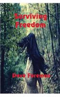 Surviving Freedom