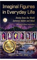 Imaginal Figures In Everyday Life