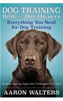 Dog Training Bible for Dog Owners