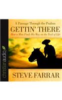 Gettin' There: A Passage Through the Psalms