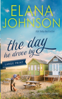The Day He Drove By: Sweet Contemporary Romance(1 Hawthorne Harbor Romance)