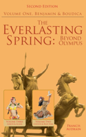 The Everlasting Spring: Beyond Olympus: Benjamin and Boudica