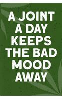 A joint a day keeps the bad mood away: 6x9 Blank Lined Notebook/Journal - Buddha Holding Joint - Funny Weed Novelty Gift for Stoners & Cannabis and Marijuana Lovers
