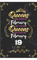 Queens Are Born In February But The Real Queens Are Born On February 19