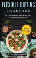 Flexible Dieting Cookbook