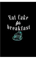 Eat cake for breakfast: 110 Game Sheets - 660 Tic-Tac-Toe Blank Games - Soft Cover Book for Kids for Traveling & Summer Vacations - Mini Game - Clever Kids - 110 Lined page