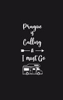 Prague is Calling and I Must Go