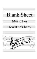 Blank Sheet Music For Jew's harp: White Cover, Clefs Notebook, (8.5 x 11 IN / 21.6 x 27.9 CM) 100 Pages,100 full staved sheet, music sketchbook, Music Notation - gifts Standard for s