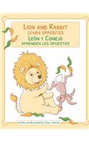 Lion & Rabbit Learn Opposites / Leon y Conejo Aprenden Los Opuestos