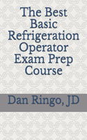 Best Basic Refrigeration Operator Exam Prep Course